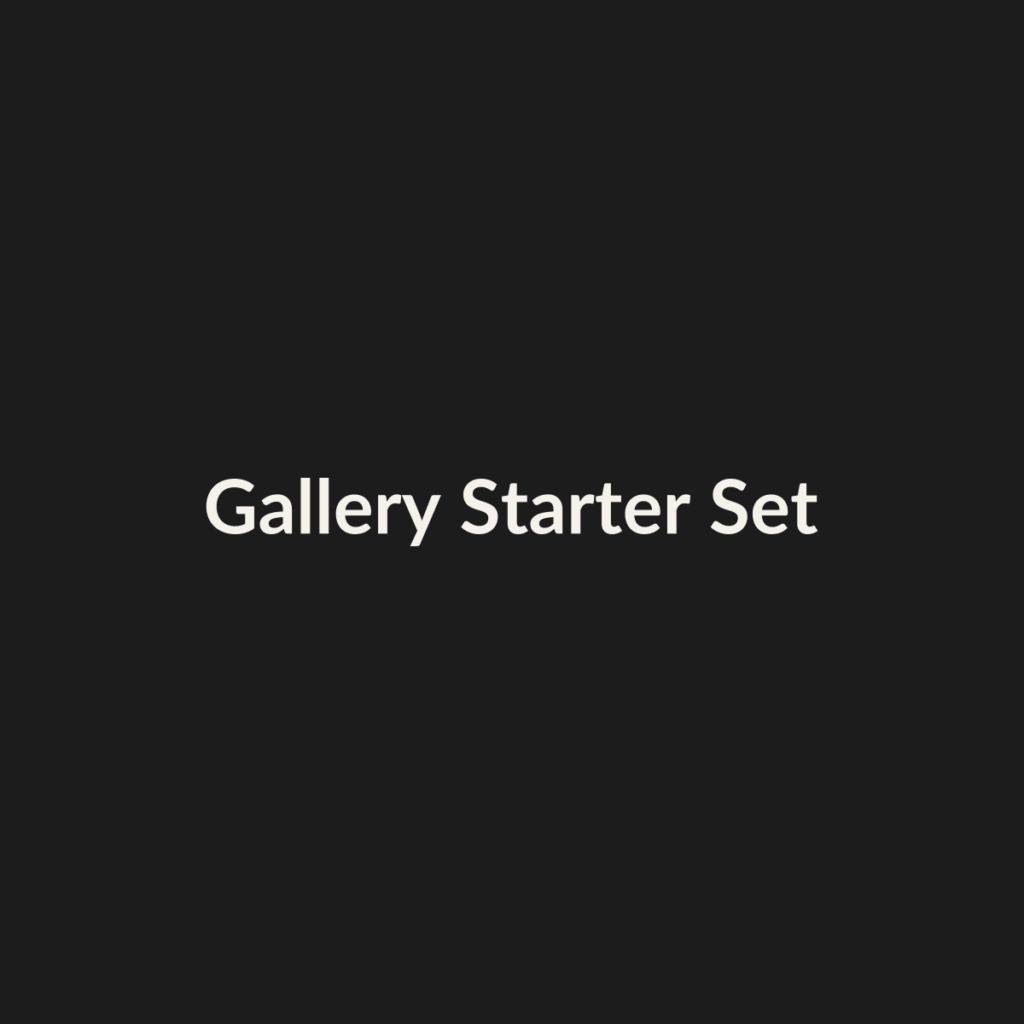 Gallery Starter Set