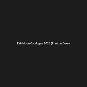Exhibition Catalogue 2026 (Print on Demand)